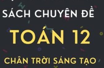 [🆕🇻🇳] Tailieu247.net – Chuyên tài liệu file word 📚 Top1Learn 📕 BỘ POWER POINT SÁCH CHUYÊN ĐỀ TOÁN 12 – CẢ NĂM – CHÂN TRỜI SÁNG TẠO , shares-0✔️ , likes-0❤️️ , date-2024-08-28 22:55:31🇻🇳🇻🇳🇻🇳📰🆕