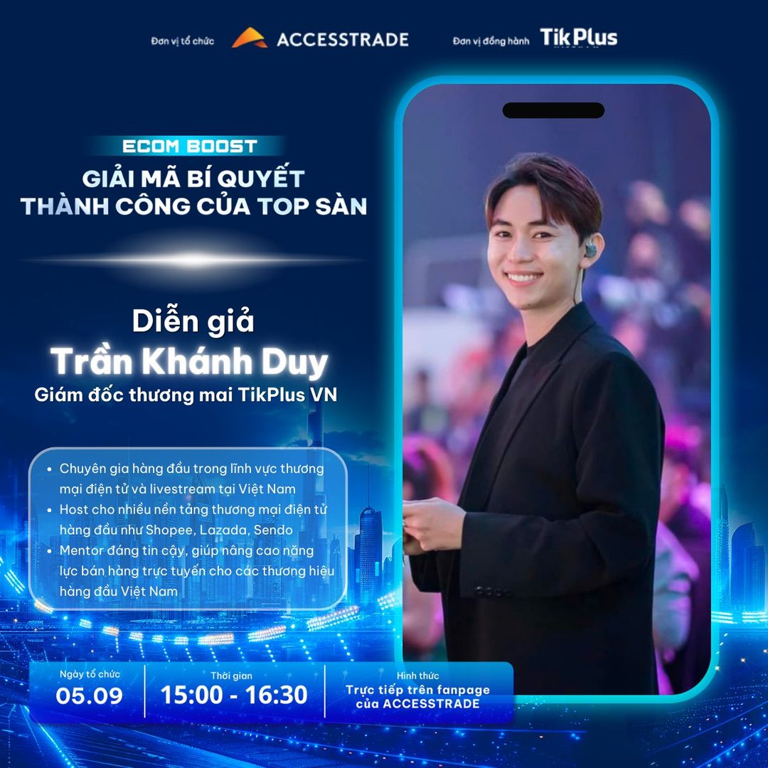 [🆕🇻🇳] ACCESSTRADE là nền tảng Tiếp thị liên kết (Affiliate Marketing) số 1 tại Việt Nam 💲 Top1MMO 🤑  CHÀO ĐÓN DIỄN GIẢ ĐẶC BIỆT TẠI WEBINAR ECOM BOOST – MR. TRẦN KHÁNH DUY – GIÁM ĐỐC THƯƠNG MẠI TIKPLUS VIỆT NAM  
 ACCESSTRADE hân hạnh giới thiệu diễn giả T , shares-0✔️ , likes-3❤️️ , date-2024-09-03 22:00:21🇻🇳🇻🇳🇻🇳📰🆕