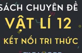 [🆕🇻🇳] Tailieu247.net – Chuyên tài liệu file word 📚 Top1Learn 📕 GIÁO ÁN KHBD FILE WORD SÁCH CHUYÊN ĐỀ VẬT LÍ 12 CẢ NĂM – KẾT NỐI TRI THỨC , shares-0✔️ , likes-0❤️️ , date-2024-09-04 20:33:50🇻🇳🇻🇳🇻🇳📰🆕