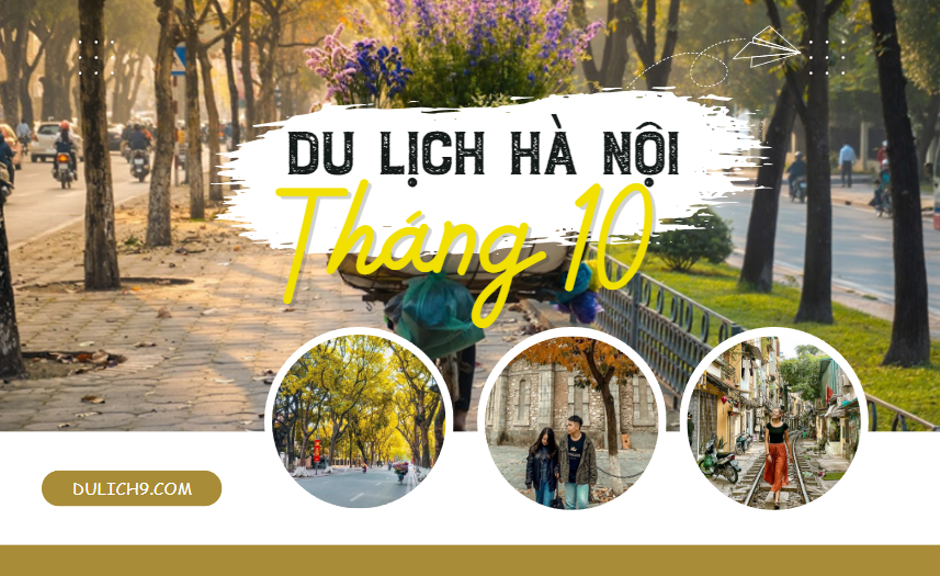 Review du lịch Hà Nội tháng 10