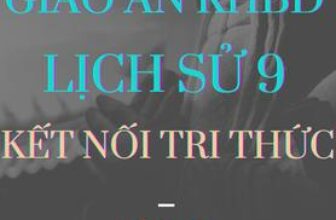[🆕🇻🇳] Tailieu247.net – Chuyên tài liệu file word 📚 Top1Learn 📕 GIÁO ÁN KHBD WORD + POWER POINT LỊCH SỬ 9 CẢ NĂM – KẾT NỐI TRI THỨC , shares-0✔️ , likes-1❤️️ , date-2024-08-25 21:58:15🇻🇳🇻🇳🇻🇳📰🆕
