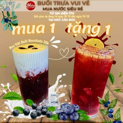 [☕️🇻🇳] MÂY Coffee – Tea  🥤 Top1Coffee ☕️  **Đón chào ưu đãi đặc biệt tại Mây Cầu Đúc!**  Từ ngày 10/10 đến 24/10, khi mua 1 Việt Quất Macchiato với giá 26k, bạn sẽ nhận  , shares-0✔️ , likes-0❤️️ , date-🇻🇳🇻🇳🇻🇳📰🆕