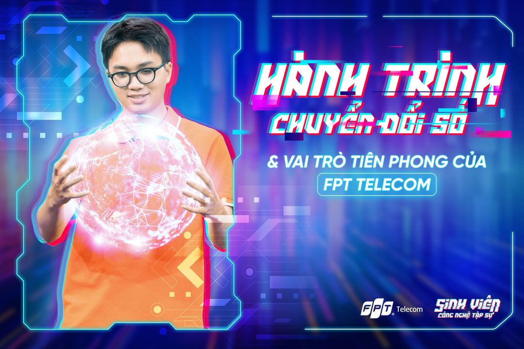 [💼🇻🇳] Tuyển dụng FPT Telecom 💼 Top1Jobs 👥 – #SVCNTSHành trình chuyển đổi số và vai trò tiên phong của FPT Telecom trong các gi …