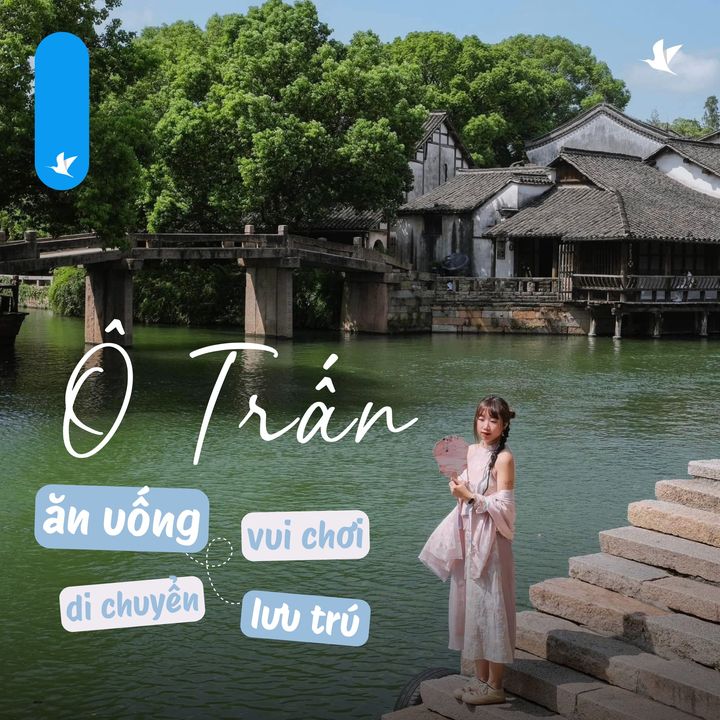 [✈🇻🇳] Traveloka Vietnam – Sống Trải Nghiệm ✈ Top1Travel 🌏 – 🏞 #TravelokaKhamPha Ô Trấn Trung Quốc – Vẻ đẹp thơ mộng như tranh vẽ💵 Sa …
