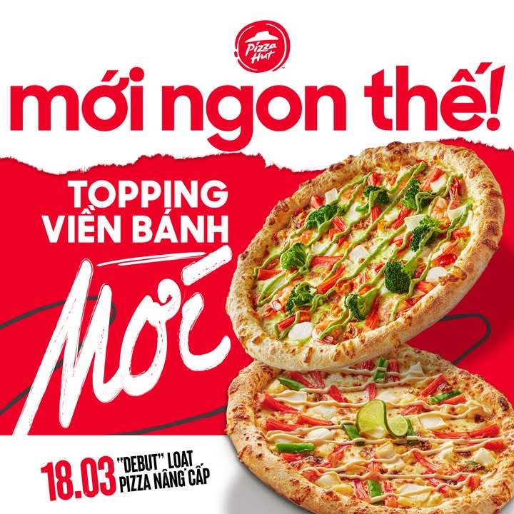 [🍕🇻🇳] Pizza Hut Việt Nam 🍕 Top1Pizza – no1Pizza 🥘 – 🔥 Ngon Thế! Mới Thế! NGON-MỚI-THẾ 🔥Ra Mắt Loạt Pizza Nâng Cấp, Vị Ngon T …
