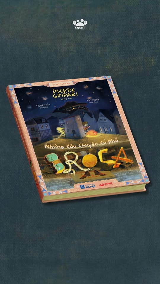 [🆕🇻🇳] Crabit Kidbooks – Nhà phát hành sách thiếu nhi 🧑‍🧒❤️️👶⭐️ #Sắp_ra_mắtKhông để mọi người đợi lâu, Crabit Kidbooks chính thức công bố bìa của cuốn sách mới:
“Những câu chuyện cổ phố Broca”, sáng tác bởi Pierre Gri , shares-0✔️ , likes-5❤️️ , date-2025-03-25 04:01:03🇻🇳🇻🇳🇻🇳📰🆕