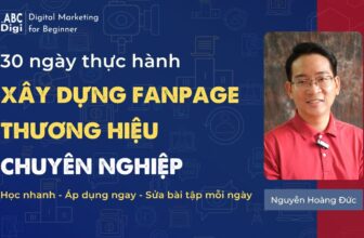 Khóa học 30 Ngày Thực Hành Xây Dựng Fanpage Thương Hiệu Chuyên Nghiệp [🆕🇻🇳] Top1Vietnam ♥️️