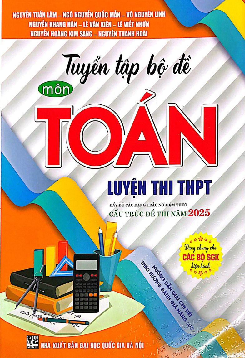 [🛒🇻🇳]Tuyển tập bộ đề Môn Toán – Luyện thi THPT (Cấu trúc đề thi năm 2025) – Newshop.vn , SKU – 8935092840079 – newshop.vn 🇻🇳🛒Top1Shop🛒 🇻🇳Top1Vietnam🇻🇳 🛍🛒🇻🇳