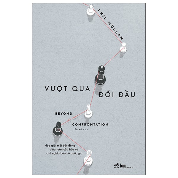 [🛒🇻🇳]Vượt Qua Đối Đầu - Beyond Confrontation - Nhã Nam , SKU - - vinabook.com 🇻🇳🛒Top1Shop🛒 🇻🇳Top1Vietnam🇻🇳 🛍🛒🇻🇳