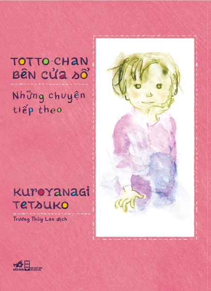 [🛒🇻🇳]TOTTO-CHAN BÊN CỬA SỔ – NHỮNG CHUYỆN TIẾP THEO – Hội Nhà Văn , SKU – 8935235244665 – nhanam.com.vn 🇻🇳🛒Top1Shop🛒 🇻🇳Top1Vietnam🇻🇳 🛍🛒🇻🇳