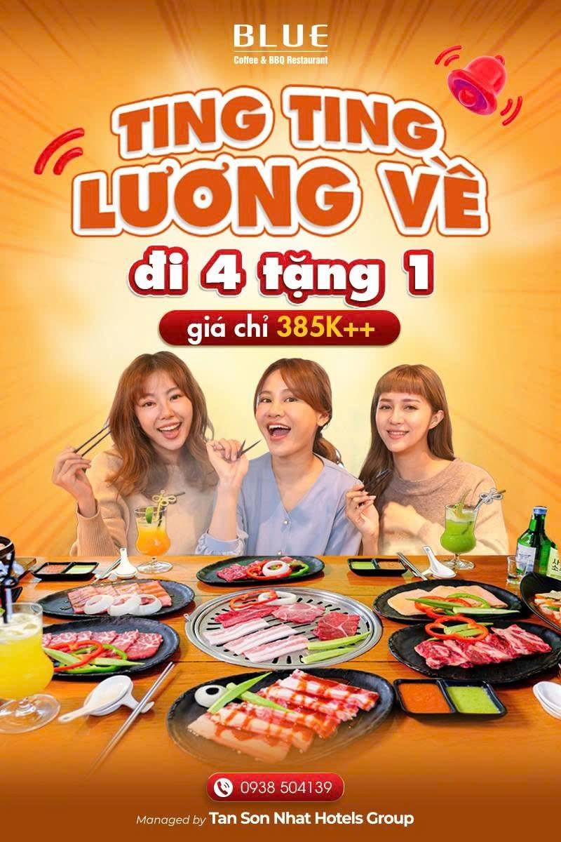 [🆕🇻🇳] Blue Coffee & BBQ – Nhà hàng thịt nướng & lẩu chuẩn vị Hàn Quốc đặc sắc 🍔 Top1Food  🍜 𝐁𝐮𝐟𝐟𝐞𝐭 𝐁𝐁𝐐!
TING TING LƯƠNG VỀ | HÁI DEAL HỜI.
* Đi 4 tặng 1 giá chỉ 385K++
Deal lớn cùng Nhà hàng Blue Coffee & BBQ với giá chỉ 𝟑𝟖𝟓𝐊++, bạn có ngay một bà , shares-1✔️ , likes-2❤️️ , date-2025-06-29 16:41:27🇻🇳🇻🇳🇻🇳📰🆕