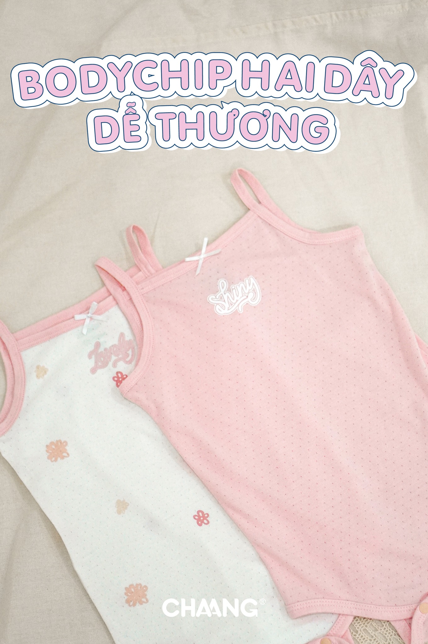 [🆕🇻🇳]  CHAANG – Baby&Nursery – thương hiệu CHAANG – Baby&Nursery thuộc Công ty CPTM CHAANG VIETNAM 🧑‍🧒❤️️👶⭐️ BODYCHIP HAI DÂY DỄ THƯƠNG – Bé mát mẻ, mẹ yên tâm
Mùa hè này, mẹ đã chọn được item “must-have” cho bé chưa?
CHAANG gợi ý mẹ bodychip hai dây siêu xinh – , shares-0✔️ , likes-0❤️️ , date-2025-07-28 08:42:12🇻🇳🇻🇳🇻🇳📰🆕