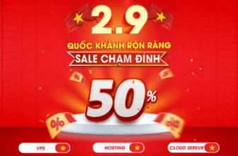 [💫🇻🇳] Khuyến mãi Hosting/VPS Quốc khánh 2025 đến 50%, tặng thêm đến 12 tháng khi gia hạn