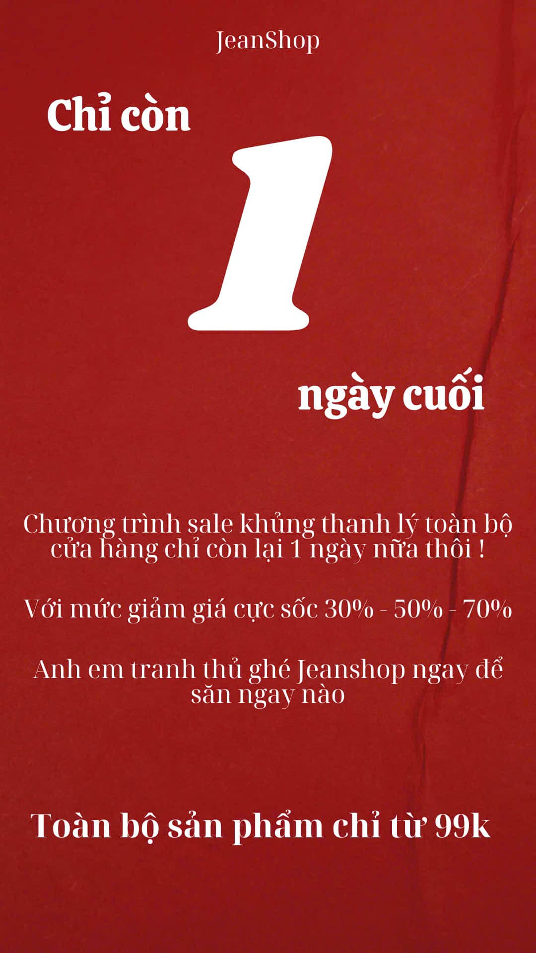 [🆕🇻🇳] JEAN SHOP – Thương Hiệu Thời Trang Nam 👕 Top1Fashion 👗  CHỈ CÒN 1 NGÀY, GHÉ JEANSHOP NGAY!Nhằm tri ân cũng như gửi đến AE lời tạm biệt chân thành, Jeanshop thanh lý tất cả sản phẩm chỉ từ 99k. AE nhanh tay săn , shares-0✔️ , likes-10❤️️ , date-2025-01-27 04:10:08🇻🇳🇻🇳🇻🇳📰🆕