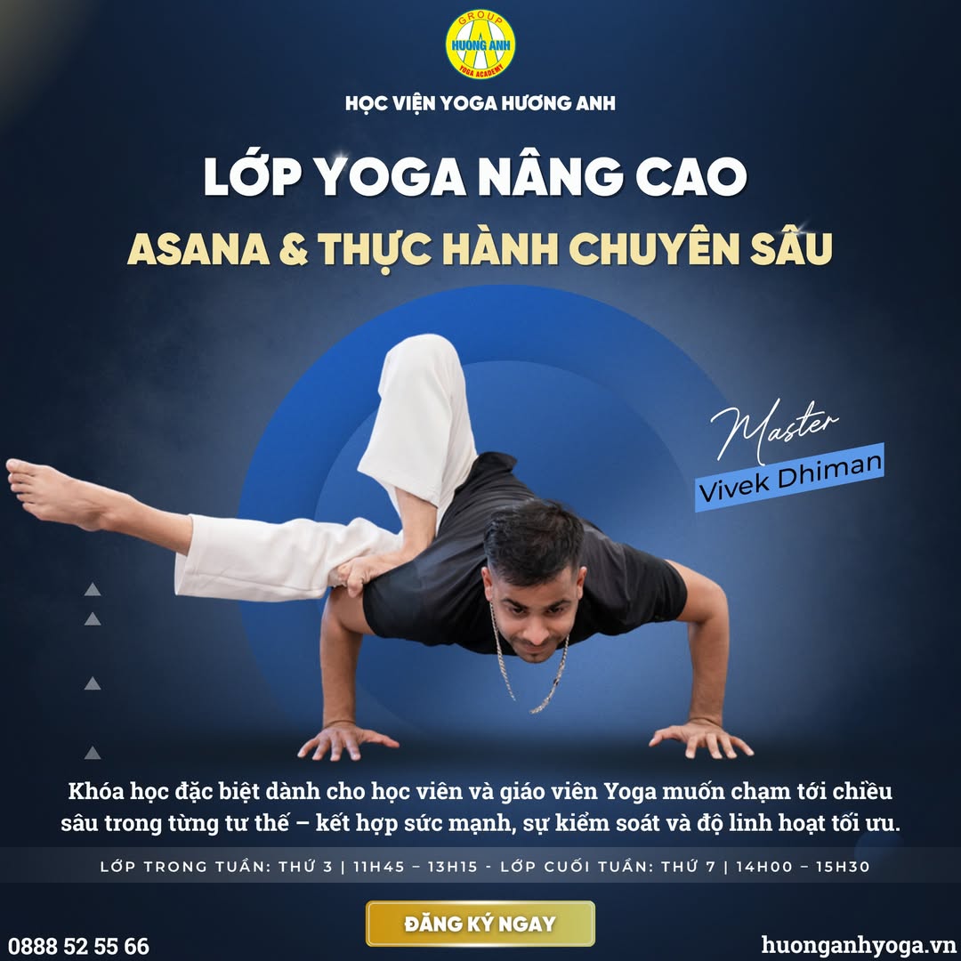 [🆕🇻🇳] Hương Anh Yoga Center 🧘 Top1Yoga 🤸🏻‍♀️  LỚP NÂNG CAO ASANA & THỰC HÀNH CHUYÊN SÂU | MASTER VIVEK DHIMAN

“Sức mạnh đi cùng sự uyển chuyển.”

 Khóa học đặc biệt dành cho học viên và giáo viên Yog , shares-1✔️ , likes-9❤️️ , date-2025-10-14 22:04:23🇻🇳🇻🇳🇻🇳📰🆕