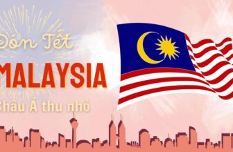 [✈🇻🇳] Cẩm nang đi du lịch Malaysia tết 2026