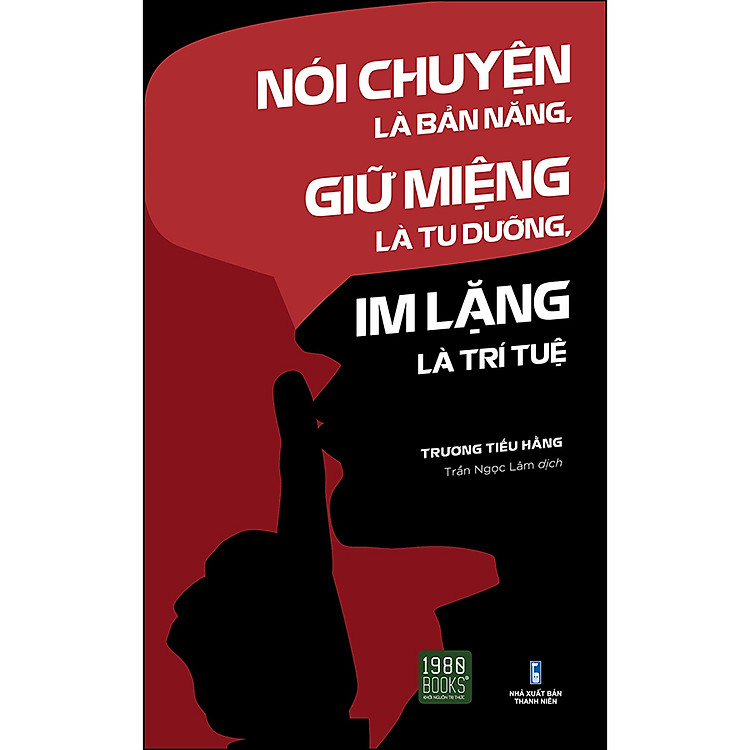 [🛒🇻🇳]Sách Nói Chuyện Là Bản Năng, Giữ Miệng Là Tu Dưỡng, Im Lặng Là Trí Tuệ – 1980 Books , SKU – 4976154037499 – tiki.vn 🇻🇳🛒Top1Shop🛒 🇻🇳Top1Vietnam🇻🇳 🛍🛒🇻🇳