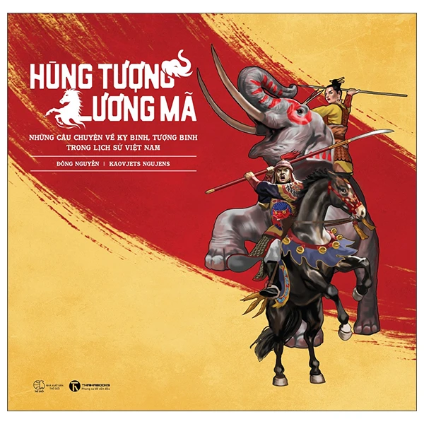 [🛒🇻🇳]Hùng Tượng Lương Mã – Những Câu Chuyện Về Kỵ Binh, Tượng Binh Trong Lịch Sử Việt Nam – Bìa Cứng – Thái Hà , SKU – – vinabook.com 🇻🇳🛒Top1Shop🛒 🇻🇳Top1Vietnam🇻🇳 🛍🛒🇻🇳