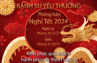 [🆕🇻🇳] Bánh Su Yêu Thương 🍔 Top1Food  🍜 Bánh Su Yêu Thương xin thông báo nghỉ Tết ạ
Bên em sẽ nhận bánh đến hết mùng 24 (3/2),và mùng 25 (4/2) chỉ giao bánh ạ.
Khai trương lại vào mùng 9 (18/2) , shares-1✔️ , likes-2❤️️ , date-2024-02-02 04:07:38🇻🇳🇻🇳🇻🇳📰🆕