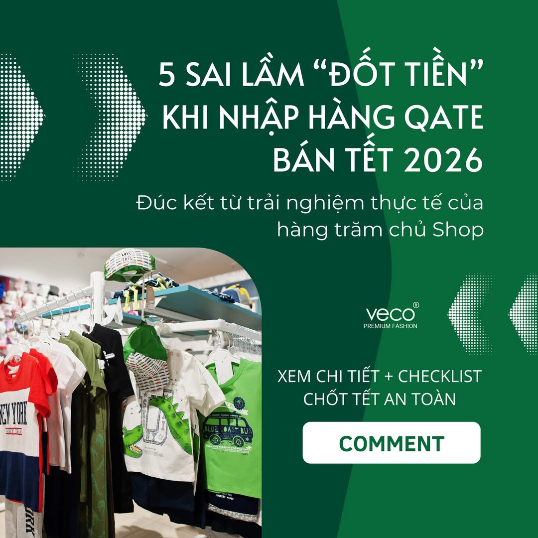 [🆕🇻🇳] Công ty CP Thời trang Trẻ em xuất khẩu cao cấp VECO 🧑‍🧒❤️️👶⭐️ 𝐍𝐡𝐚̣̂𝐩 𝐡𝐚̀𝐧𝐠 𝐓𝐞̂́𝐭 𝐦𝐚̀ 𝐬𝐚𝐢 𝟏 𝐜𝐡𝐮́𝐭 𝐥𝐚̀… 𝐦𝐚̂́𝐭 𝐧𝐠𝐮𝐲𝐞̂𝐧 𝐦𝐮̀𝐚Tết luôn là mùa “vàng” của ngành thời trang trẻ em. Nhưng cũng chính vì nhu cầu cao, thị trườn , shares-1✔️ , likes-2❤️️ , date-2025-12-11 00:02:52🇻🇳🇻🇳🇻🇳📰🆕