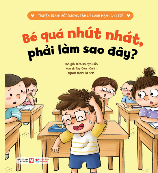 [🛒🇻🇳]35_Cuốn 2: Bé Quá Nhút Nhát, Phải Làm Sao Đây? – TANVIETBOOKS , SKU – 8935210313423 – tanvietbooks.vn 🇻🇳🛒Top1Shop🛒 🇻🇳Top1Vietnam🇻🇳 🛍🛒🇻🇳