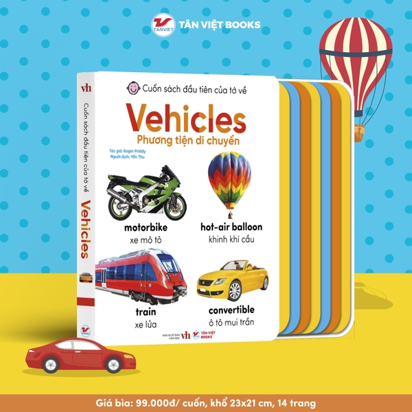 [🛒🇻🇳]Song Ngữ Anh Việt – Cuốn Sách Đầu Tiên Của Tớ Về: Vehicles – Phương tiện giao thông – TANVIETBOOKS , SKU – 8935210310644 – tanvietbooks.vn 🇻🇳🛒Top1Shop🛒 🇻🇳Top1Vietnam🇻🇳 🛍🛒🇻🇳