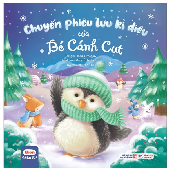 [🛒🇻🇳]Ehon Châu Âu-Chuyến Phiêu Lưu Kì Diệu Của Bé Cánh Cụt- Tân Việt Books – TANVIETBOOKS , SKU – 8935210313690 – tanvietbooks.vn 🇻🇳🛒Top1Shop🛒 🇻🇳Top1Vietnam🇻🇳 🛍🛒🇻🇳