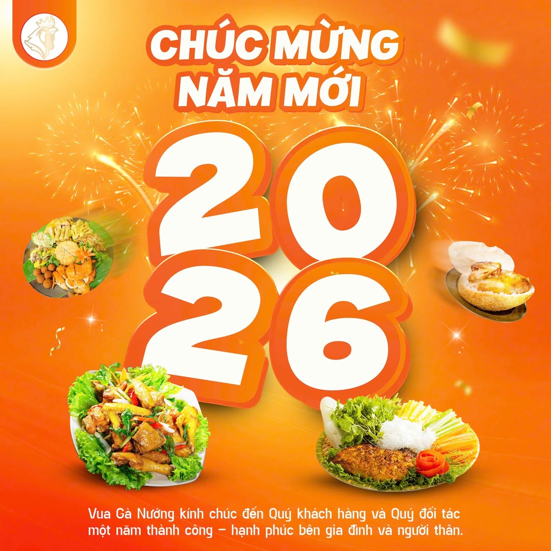 [🆕🇻🇳] Vua Gà Nướng – Thương Hiệu Gà Ngon 🍔 Top1Food 🍜  CHÚC MỪNG NĂM MỚI 2026 
 Một năm cũ khép lại với nhiều kỷ niệm đẹp, Vua Gà Nướng xin chân thành cảm ơn quý khách đã luôn tin yêu và ủng hộ. Sự đồng hành c , shares-0✔️ , likes-81❤️️ , date-2025-12-31 17:00:11🇻🇳🇻🇳🇻🇳📰🆕