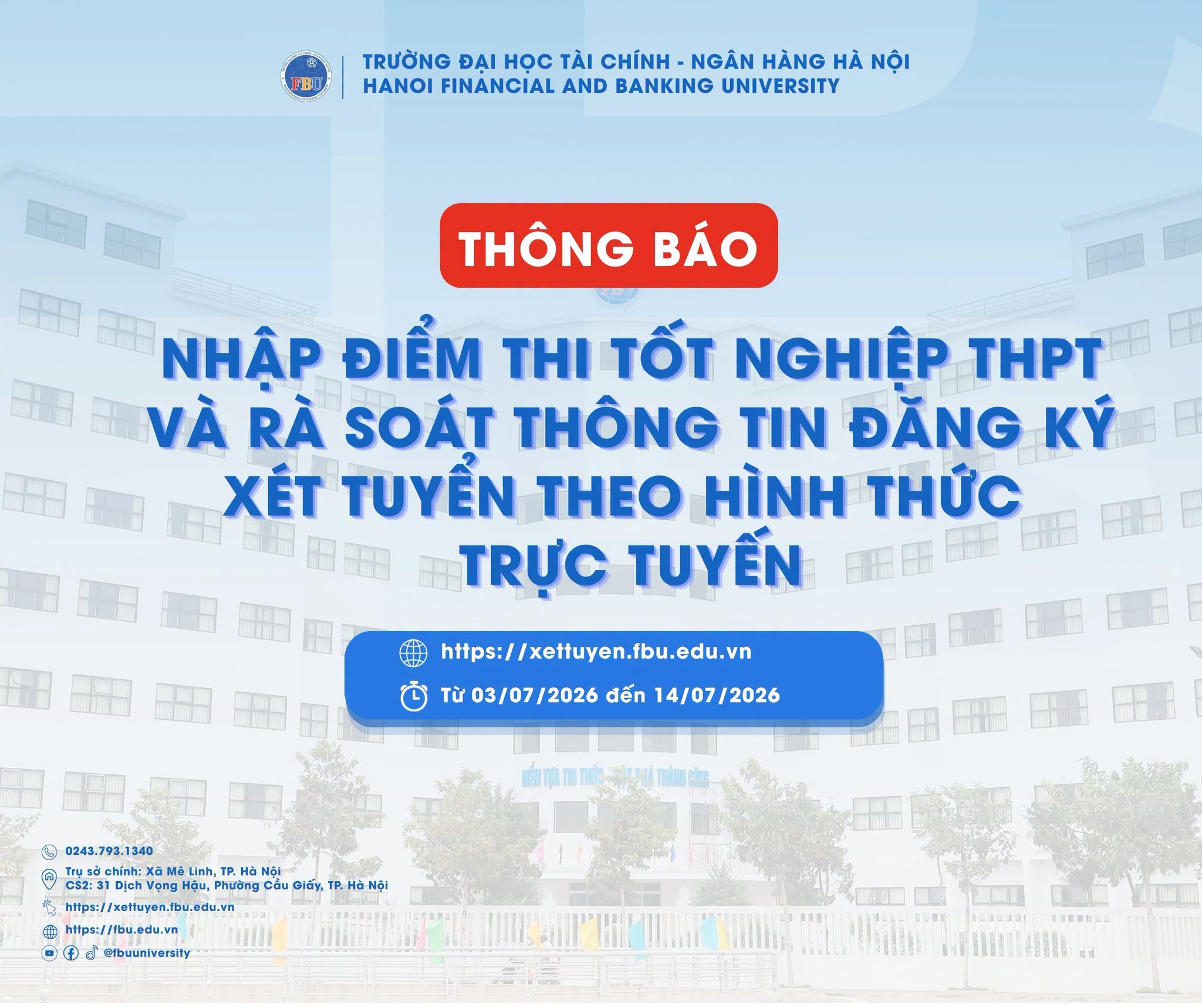 [🆕🇻🇳] Trường Đại học Tài chính – Ngân hàng Hà Nội 📚 Top1Learn 📕  THÍ SINH 2K8 ĐỪNG QUÊN HOÀN THÀNH VIỆC NHẬP ĐIỂM THI THPT VÀ RÀ SOÁT THÔNG TIN XÉT TUYỂN!

 Điểm thi tốt nghiệp THPT đã chính thức được công bố.
 Từ 03/07