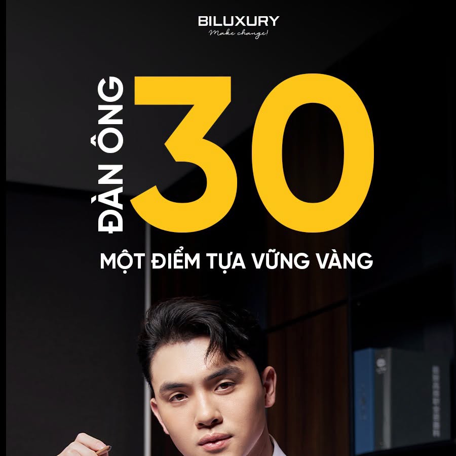 [🆕🇻🇳] Biluxury – Thay đổi để thành công – Cửa hàng quần áo nam  👕 Top1Fashion 👗   ĐÀN ÔNG 30 | MỘT ĐIỂM TỰA VỮNG VÀNG

30 tuổi, mọi quyết định đều mang theo sức nặng của trách nhiệm. Đàn ông ở giai đoạn này chuyển từ việc khẳng định cái