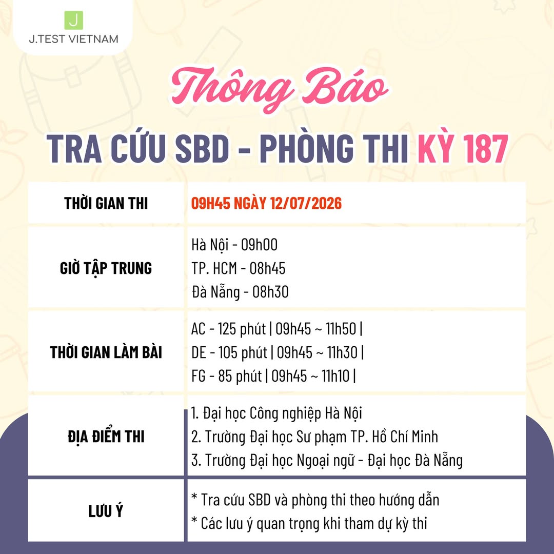 [🆕🇻🇳] J.TEST VIETNAM – TEST OF PRACTICAL JAPANESE [🆕Top1Vietnam🇻🇳] 📚 Top1Learn 📕 THÔNG BÁO TRA CỨU SỐ BÁO DANH – PHÒNG THI KỲ 187

BTC hướng dẫn các thí sinh tham dự kỳ thi J.TEST số 187 như sau:

Ngày thi: 12/07/2026 (Chủ nhật)

Giờ bắ