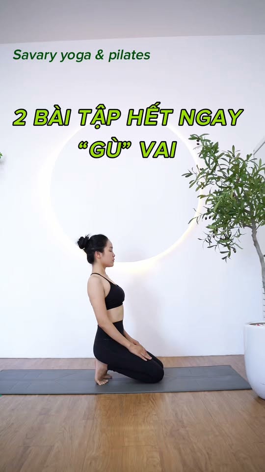[🆕🇻🇳] Savary Yoga – CÔNG TY CỔ PHẦN ĐẦU TƯ PHÁT TRIỂN SAVARY 🧘 Top1Yoga 🤸🏻‍♀️ 2 bài tập hết ngay Gù vai
 #xuhuong #xuhuongreels #trilieu #yogatainha #thinhhanhreels #thinhhanh #tapluyen #yoganentang #yoga #yogahanoi #suckhoe #reels #
